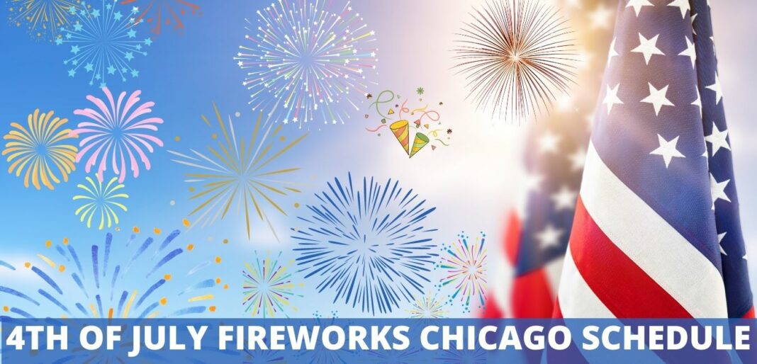 4th of july fireworks Chicago Schedule and Latest Updates 2021