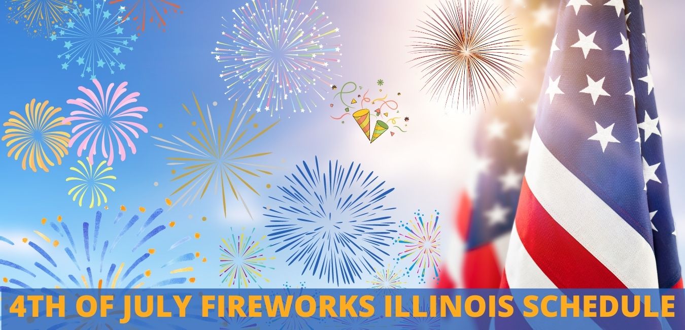 4th of July fireworks Illinois Schedule
