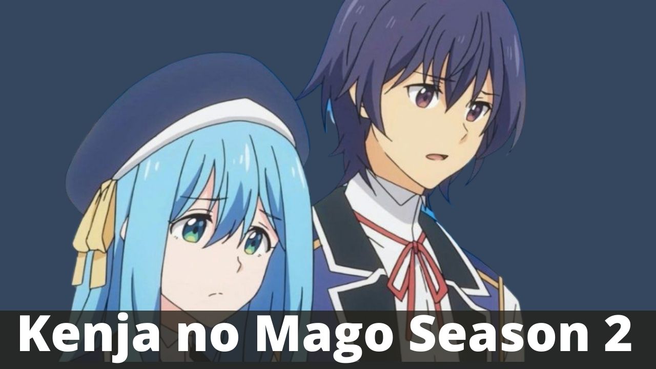 Kenja no Mago Season 2: Release Date in 2021, Story & More