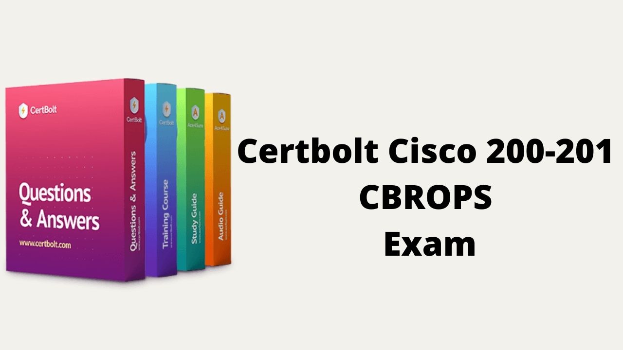 What Will You Learn While Preparing for Certbolt Cisco 200-201 CBROPS Exam with Practice Tests?
