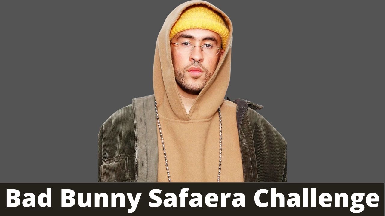 Bad Bunny Safaera Challenge