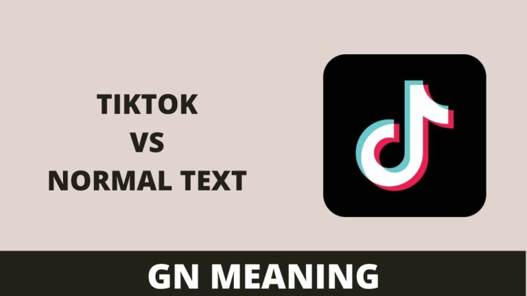 GN Meaning What Does it Mean TikTok vs Texting talk