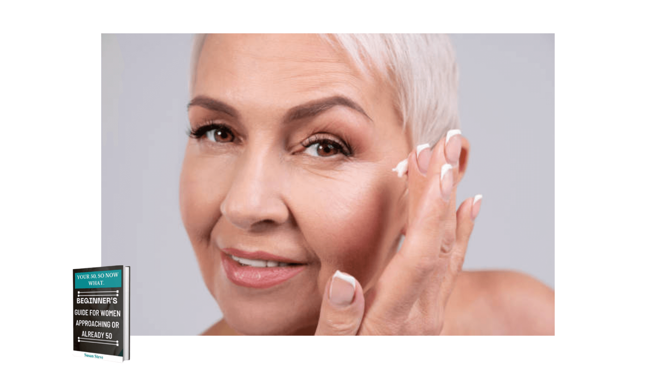 You’re 50, So Now What Skincare Tips and Tricks