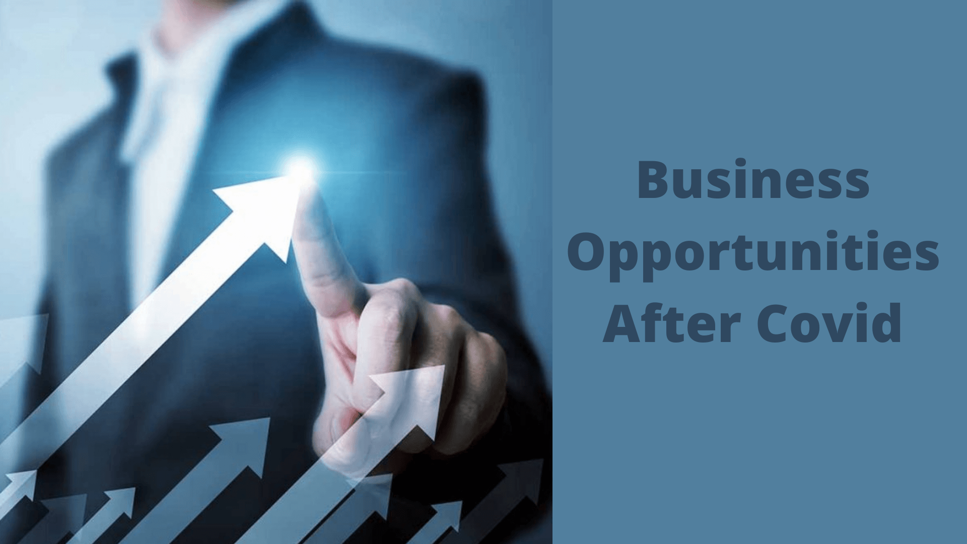 Business Opportunities After Covid
